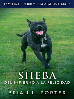 cover image of Sheba--Del Infierno a la Felicidad